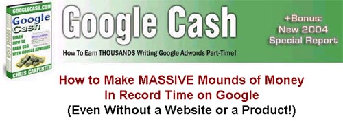 Google Cash - Make Money with Google Adwords!